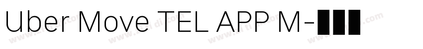 Uber Move TEL APP M字体转换